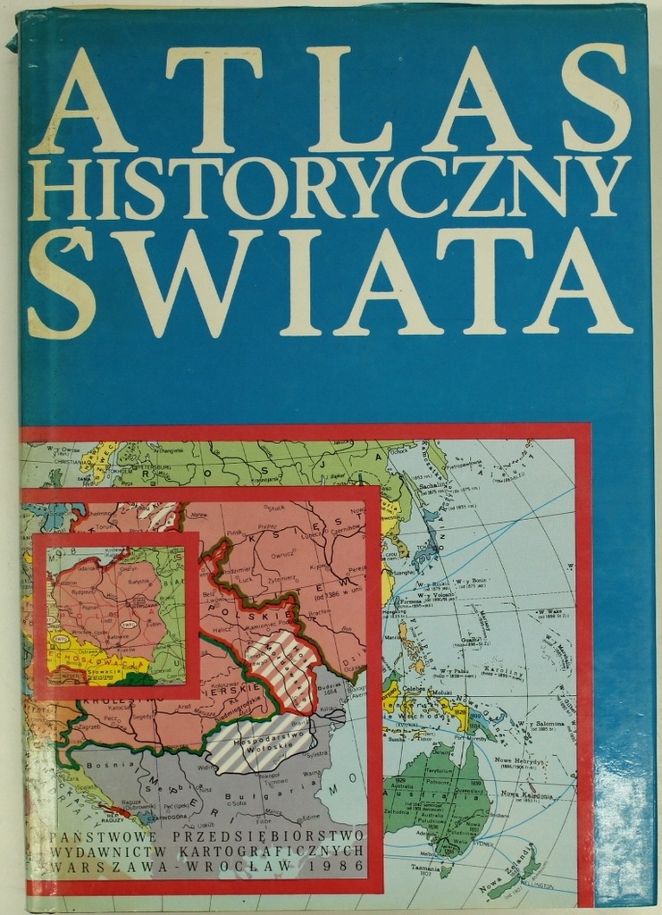 ATLAS HISTORYCZNY ŚWIATA Wolski