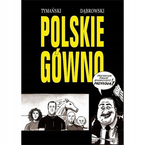Strefa Komiksu 32.Polskie gówno.Tymański Dąbrowski