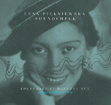 PIĘKNIEWSKA LENA : KOŁYSANKI NA WIECZNY SEN [CD]