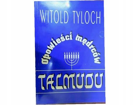 Opowieści mędrców Talmudu - Witold Tyloch 24h wys