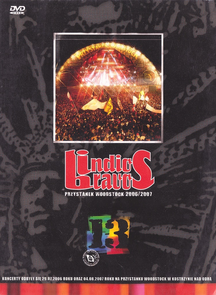 INDIOS BRAVOS - PRZYSTANEK WOODSTOCK 2006/07 [DVD]