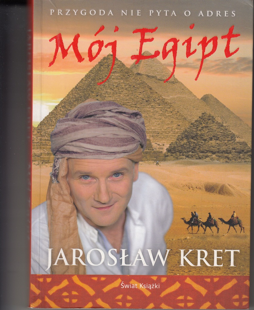 Mój Egipt * Jarosław Kret