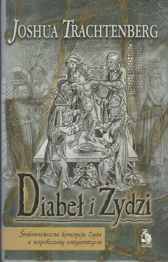 JOSHUA TRACHTENBERG DIABEŁ I ŻYDZI 12293873982 oficjalne archiwum
