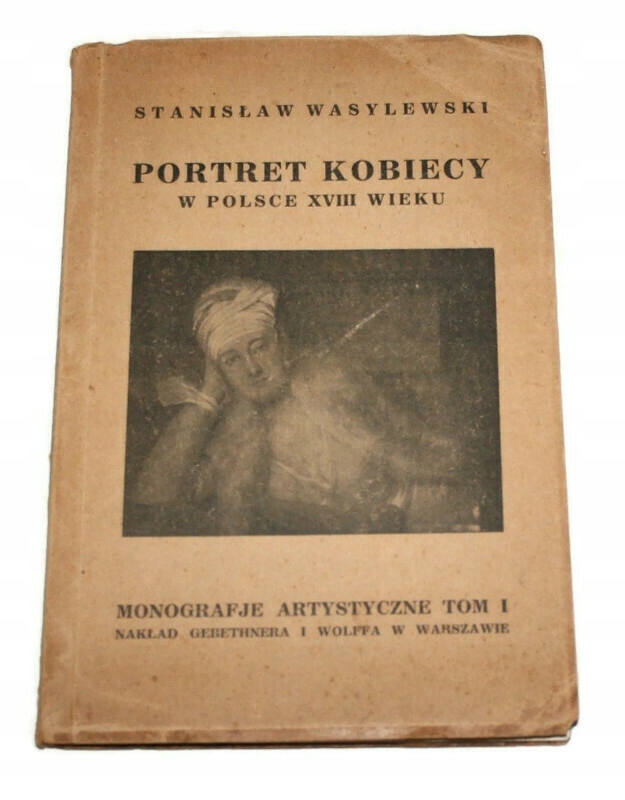 PORTRET KOBIECY W POLSCE XVIII WIEKU S. Wasylewski