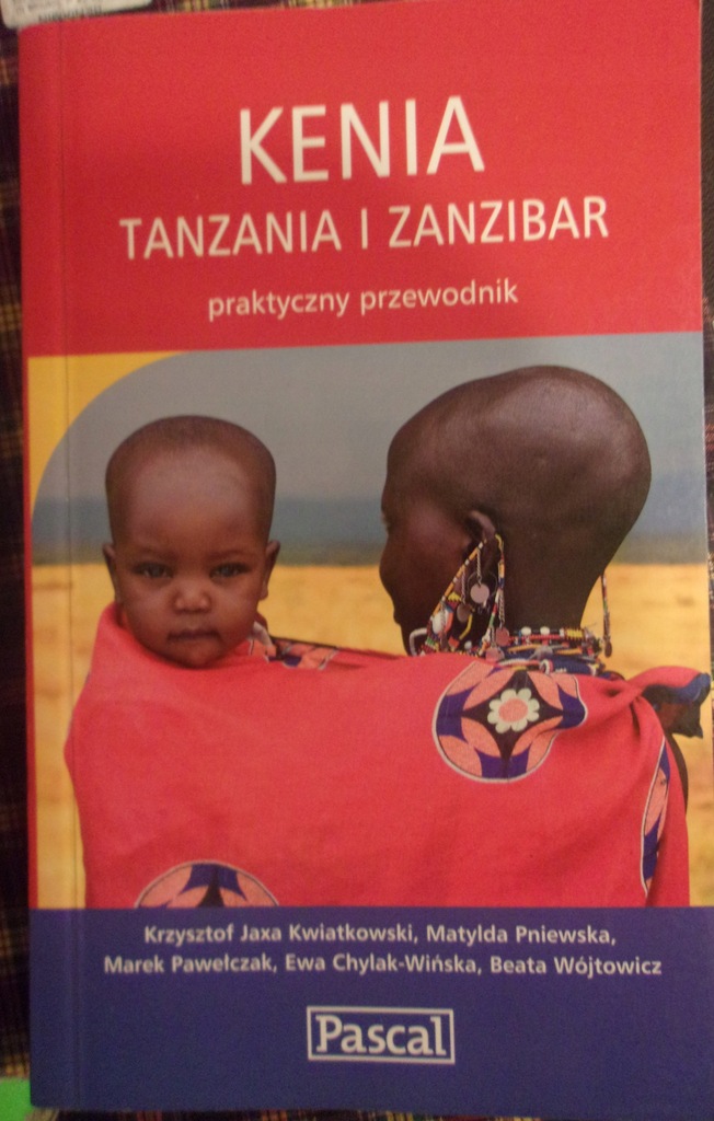 Kenia Tanzania i Zanzibar Praktyczny przewodnik