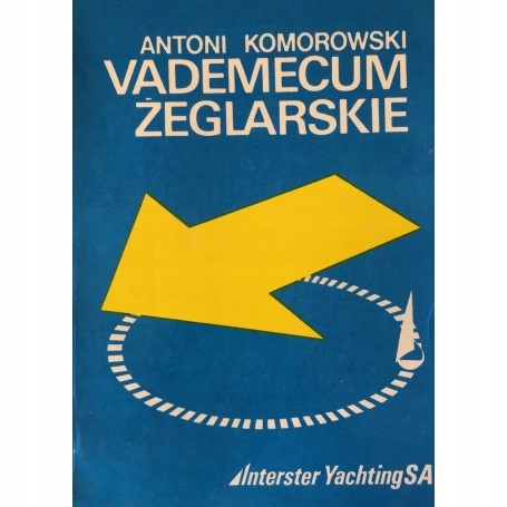 VADEMECUM ŻEGLARSKIE Antoni Komorowski