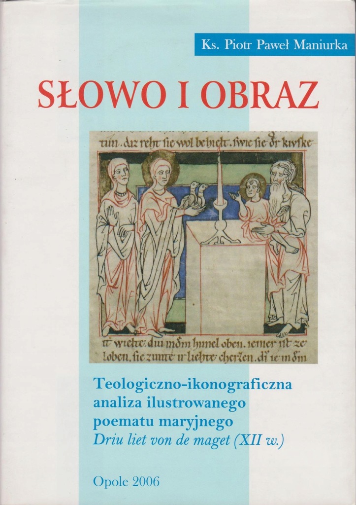 Słowo i obraz - Piotr Paweł Maniurka