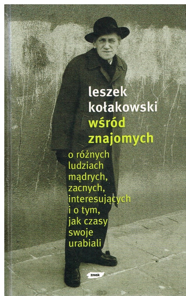 Kołakowski WŚRÓD ZNAJOMYCH