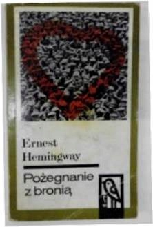 Pożegnanie z bronią - Heminway