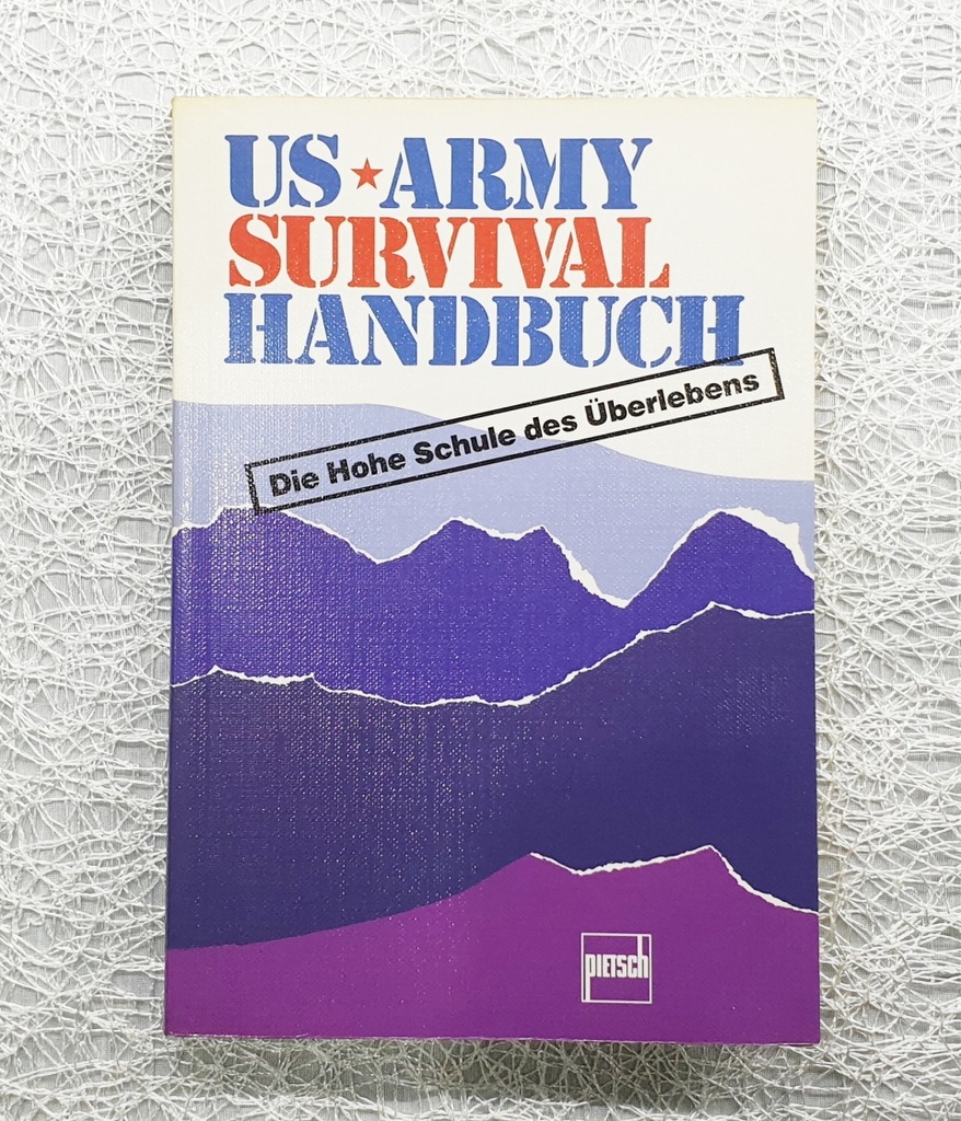 US-Army Survival Handbuch. Szkoła przetrwania.