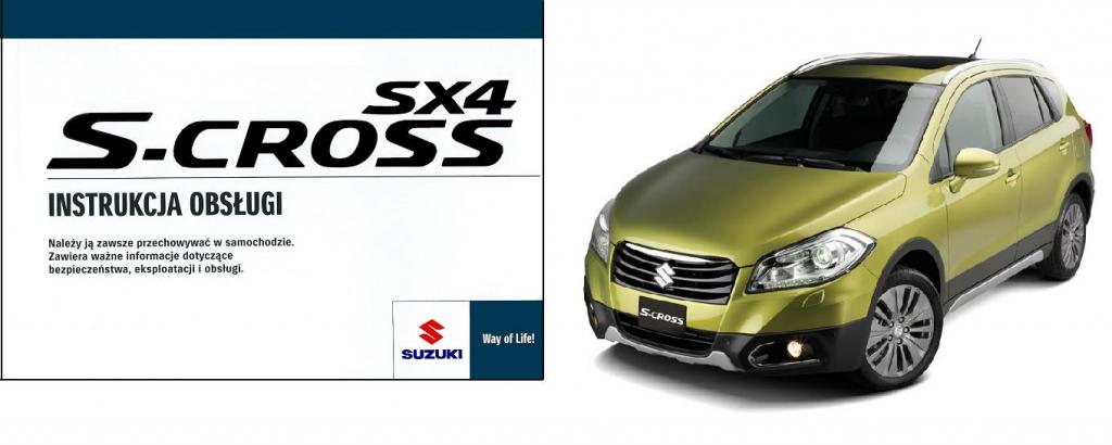 INSTRUKCJA OBSŁUGI SUZUKI SX4 SCROSS 20132016