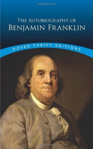 Benjamin Franklin - The Autobiography of Benjamin