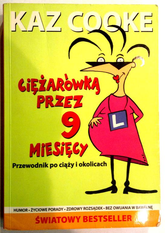 Poradnik "Ciężarówką przez 9 miesięcy"