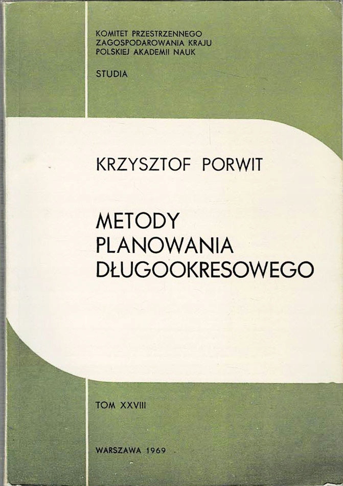 Metody planowania długookresowego Krzysztof Porwit