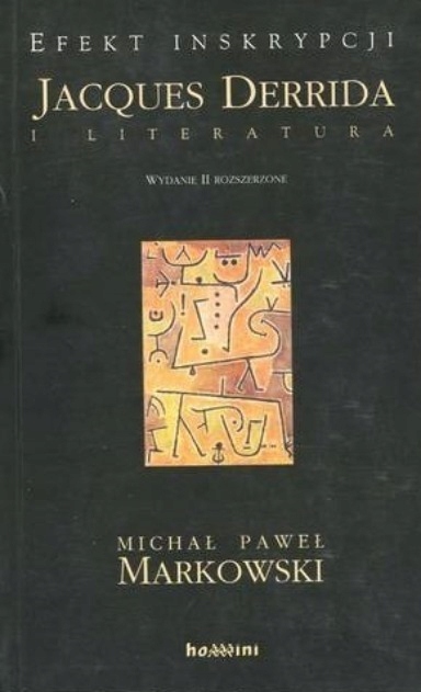 Efekt inskrypcji Jacques Derrida i literatura