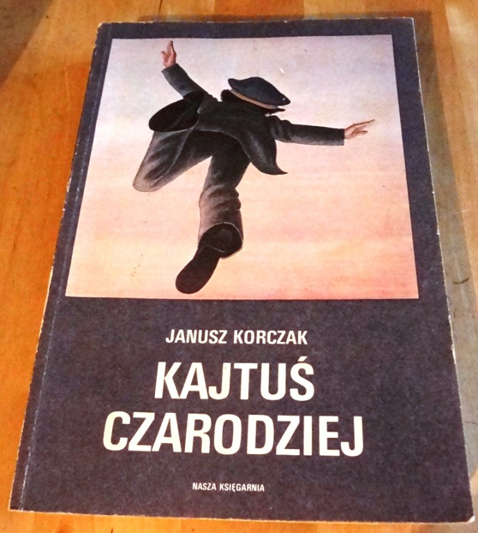 kaja5555 * Janusz Korczak - Kajtuś Czarodziej