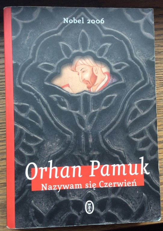 Orhan Pamuk "Nazywam się Czerwnień"