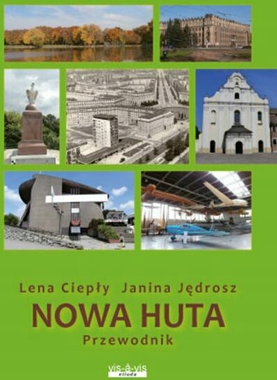 Ciepły Przewodnik - Nowa Huta