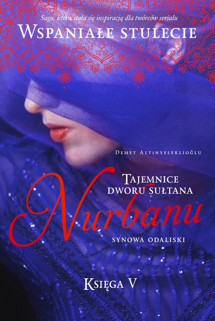Tajemnice dworu sułtana Nurbanu Tom 5 Synowa odaliski Demet