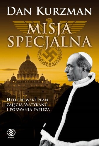 Misja specjalna: hitlerowski plan zajęcia