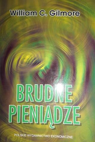 Brudne pieniądze - William C. Gilmore