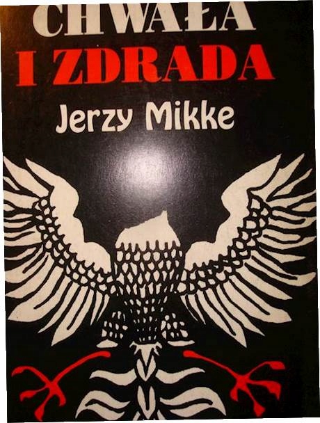 Chwała i Zdrada - Jerzy Mikke 1994 24h wys