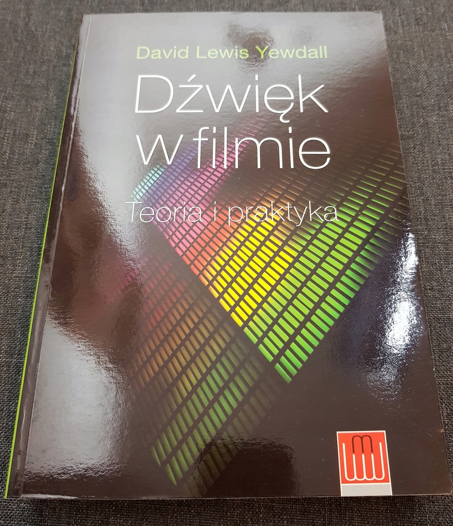 Dźwięk w filmie Teoria i praktyka David Lewis Yewd