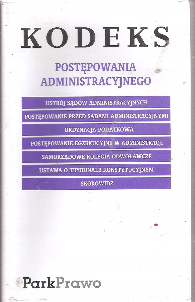 KPA. Kodeks postępowania administracyjnego oraz ustawy towarzyszące .
