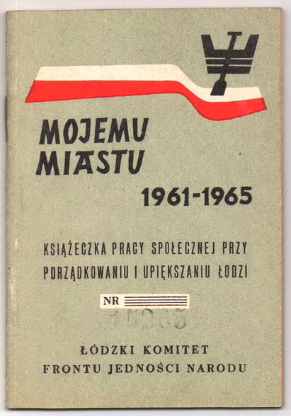 MOJEMU MIASTU _ FJN = ŁÓDŹ 1961-1965 = LEGITYMACJA