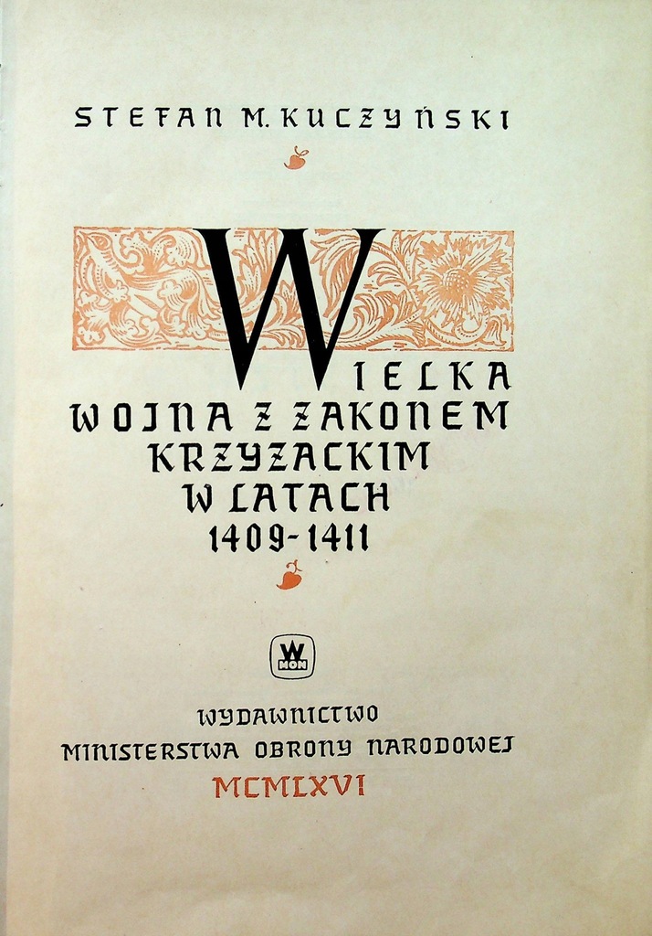 Wielka wojna z zakonem Krzyżackim w latach