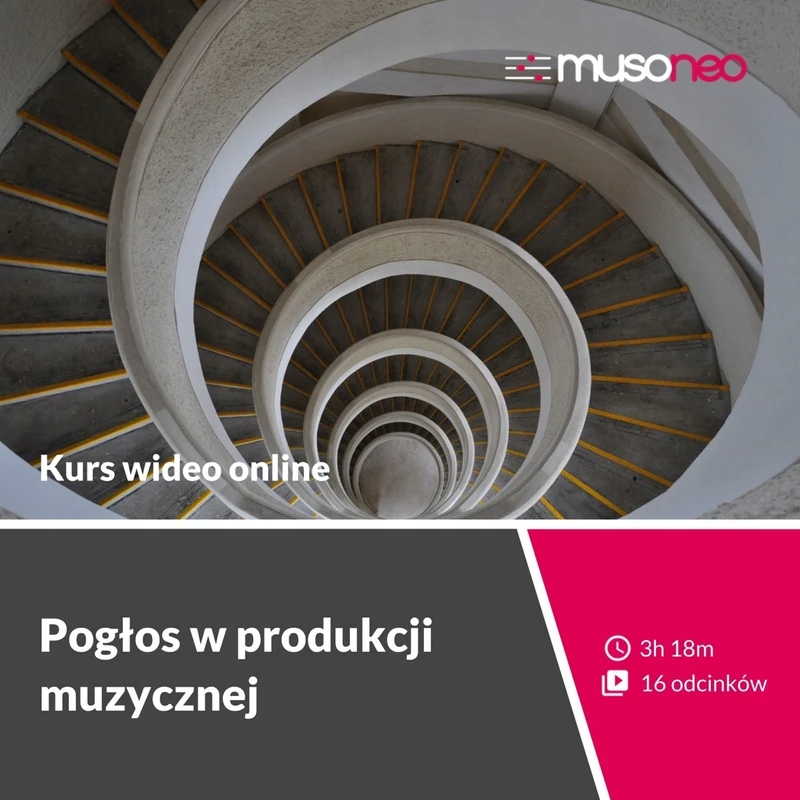 Musoneo - Pogłos w produkcji muzycznej - kurs video PL (wersja