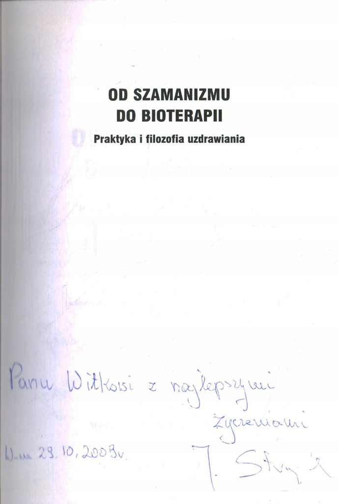 OD SZAMANIZMU DO BIOTERAPII - JERZY STRĄCZYŃSKI + AUTOGRAF