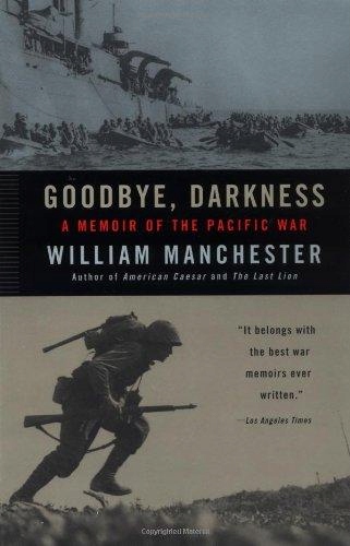 Goodbye, Darkness: A Memoir of the Pacific War