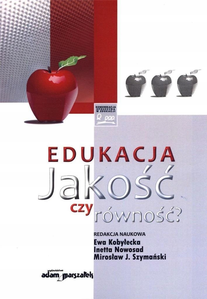 EDUKACJA. JAKOŚĆ CZY RÓWNOŚĆ?, PRACA ZBIOROWA