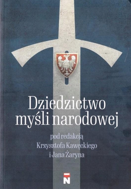 DZIEDZICTWO MYŚLI NARODOWEJ