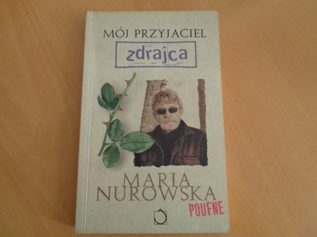 Maria Nurowska-Mój przyjaciel zdrajca