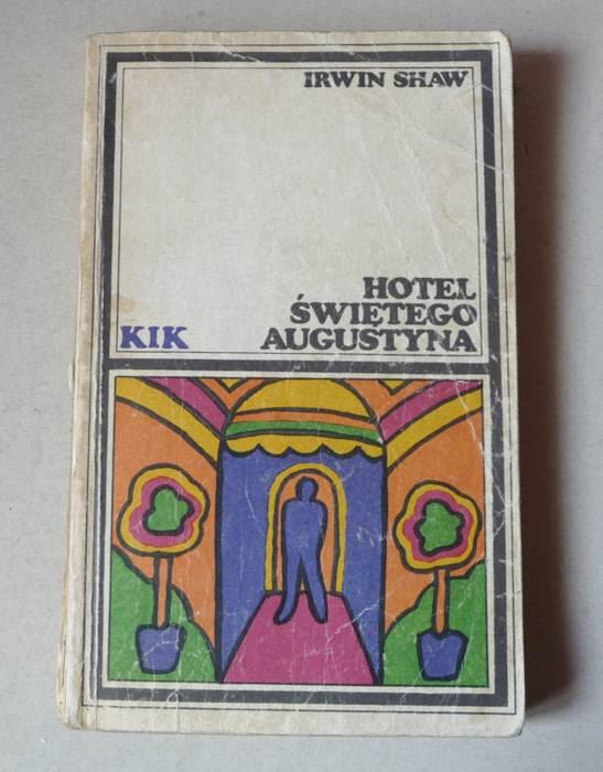 HOTEL ŚWIĘTEGO AUGUSTYNA - I. Shaw (KIK)