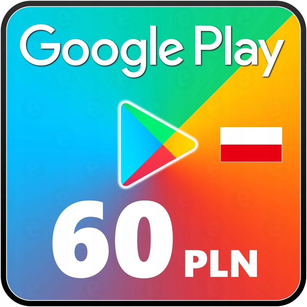 Google Play Store 60 zł - KOD CYFROWY - PL