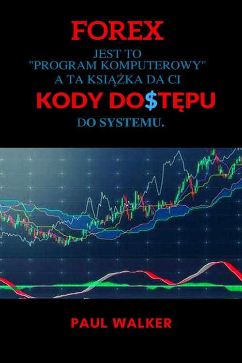 FOREX. KODY DOSTĘPU - e-book