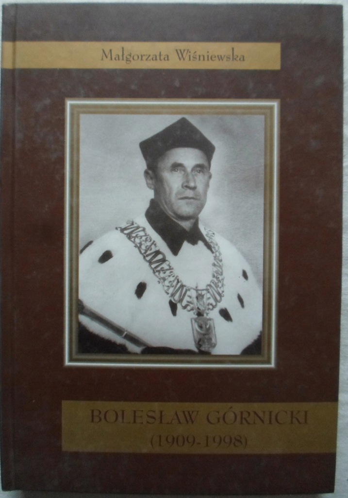 Małgorzata Wiśniewska Bolesław Górnicki 1909-1998