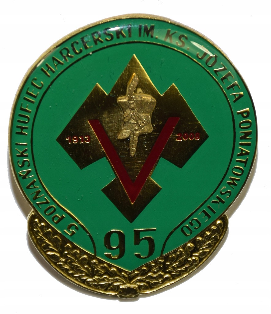 Odznaka harcerska 95 lecie Hufca ZHP im. Poniatowskiego Poznań 2008