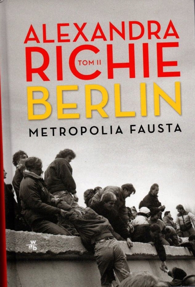 Berlin Metropolia Fausta Tom 2 - Alexandra Richie