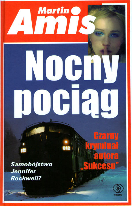 Nocny pociąg - Martin Amis - NOWA