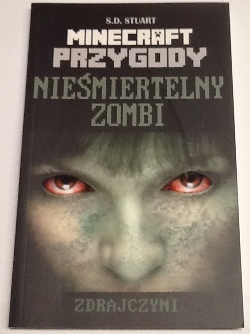 Minecraft Przygody Nieśmiertelny Zombi, ZDRAJCZYNI