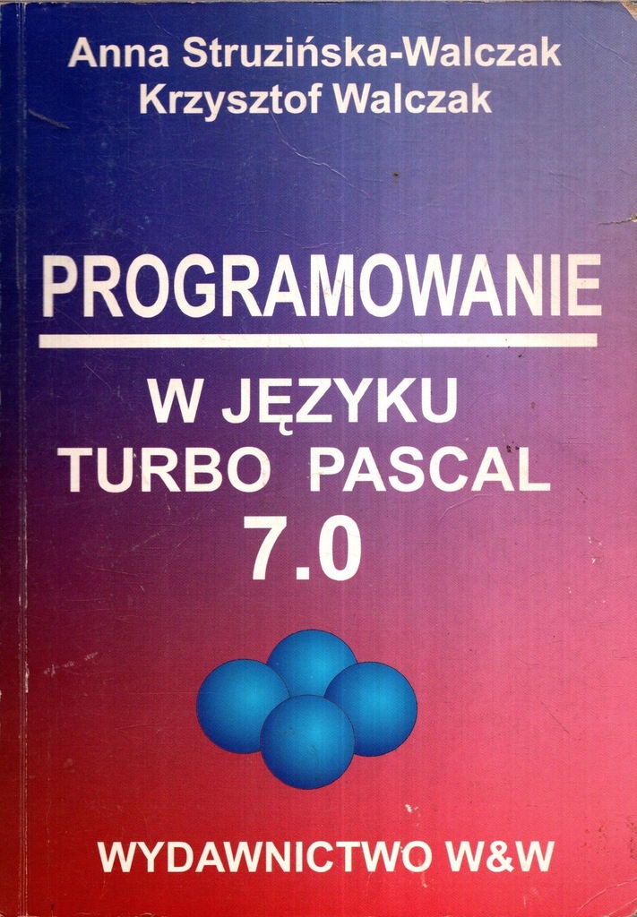 Programowanie w języku turbo Pascal 7.0