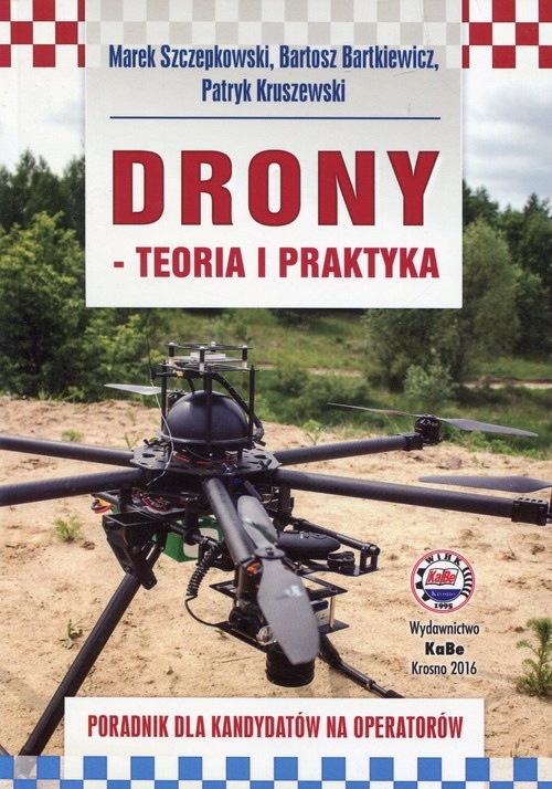 Drony teoria i praktyka - Marek Szczepkowski