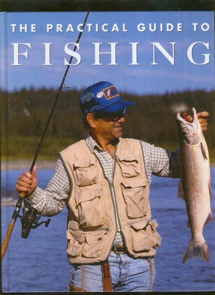 THE PRACTICAL GUIDE TO FISHING; Cortay, Durantel