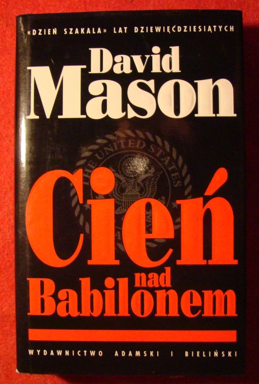 DAVID MASON, CIEŃ NAD BABILONEM