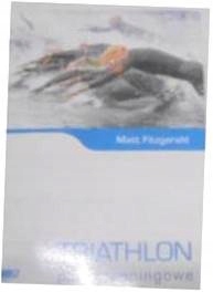 Triathlon Plany treningowe - Matt Fitzgerald