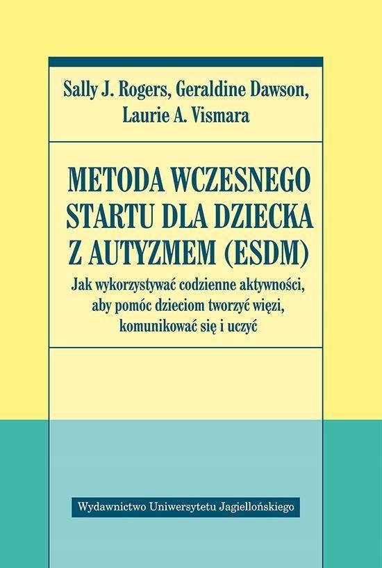 Metoda Wczesnego Startu dla dziecka z autyzmem Wyd